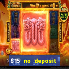 $15 no deposit mobile casino