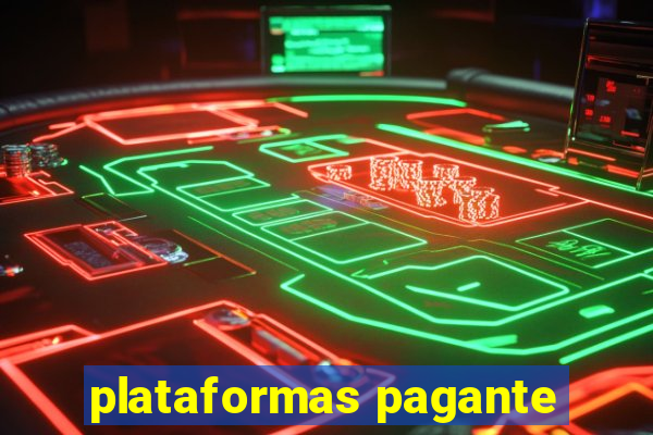 plataformas pagante