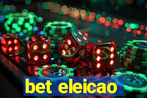 bet eleicao