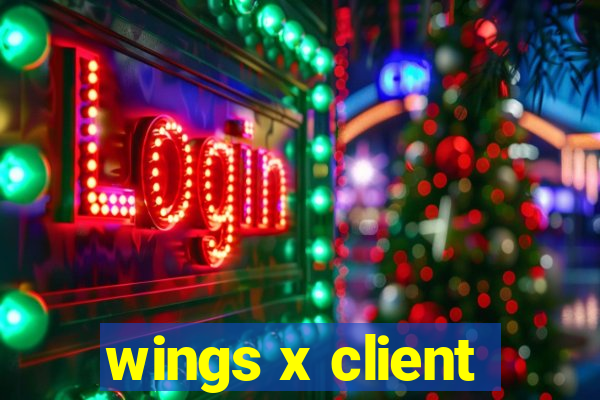 wings x client