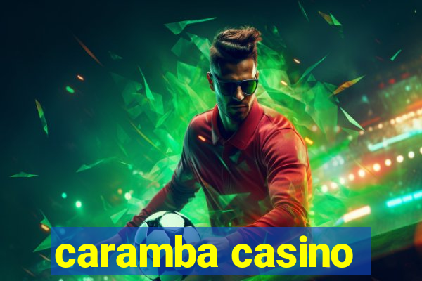 caramba casino