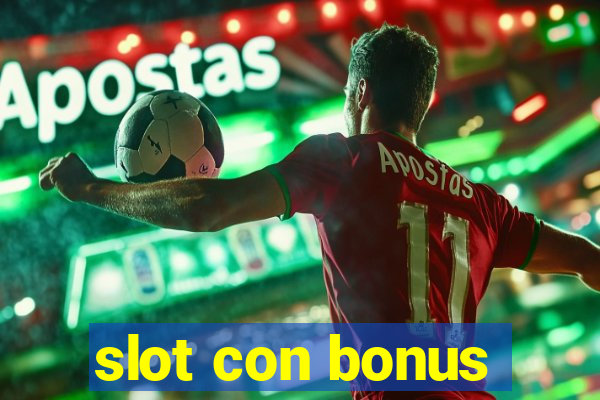 slot con bonus