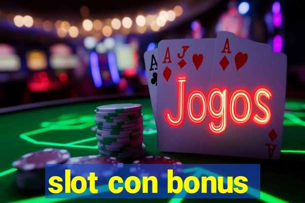 slot con bonus