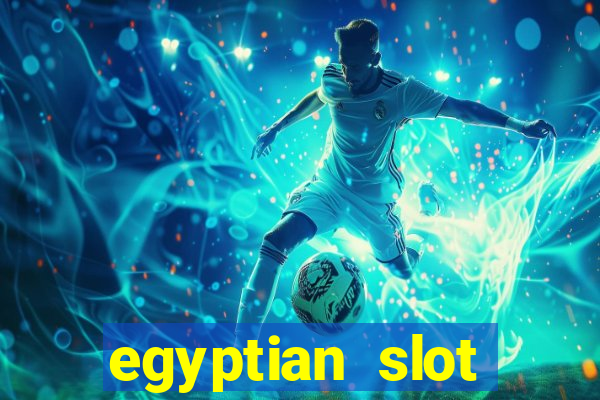 egyptian slot machine games