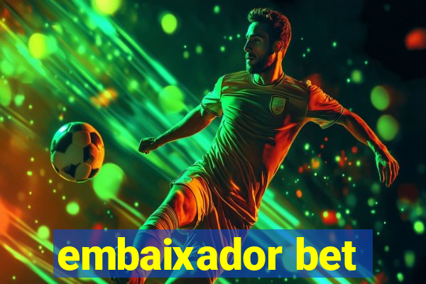 embaixador bet