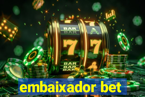 embaixador bet