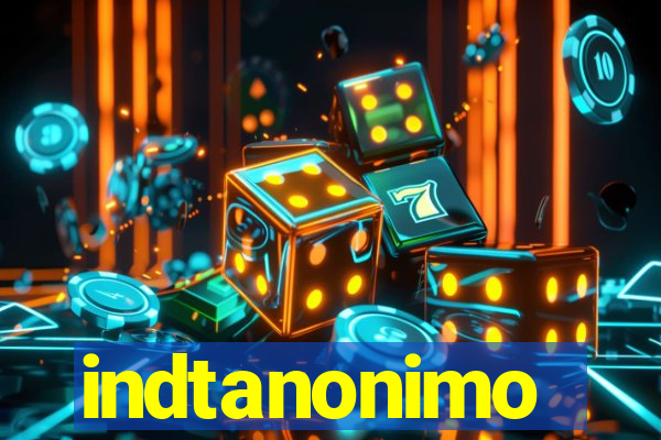 indtanonimo