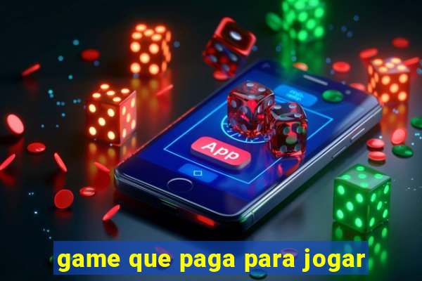 game que paga para jogar