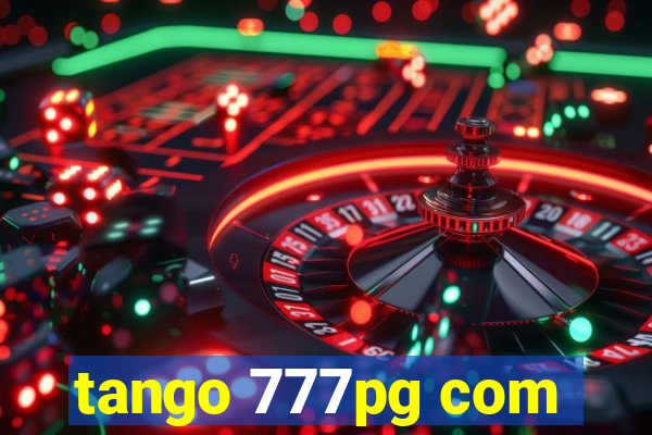 tango 777pg com