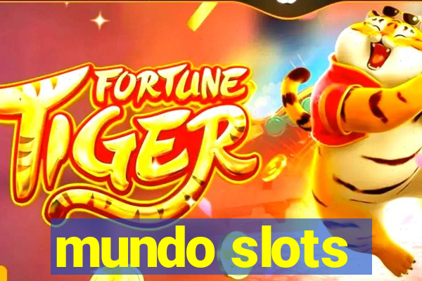 mundo slots