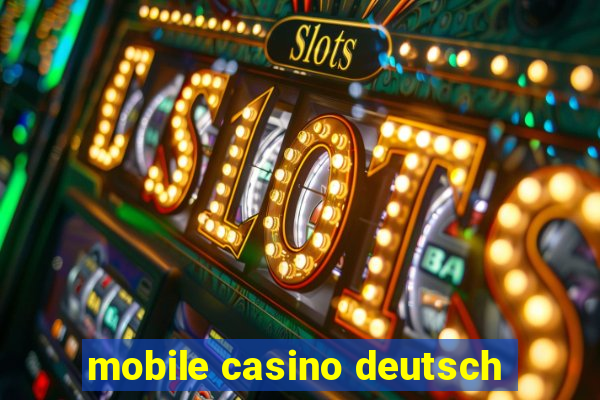 mobile casino deutsch