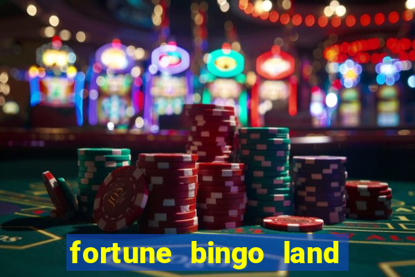 fortune bingo land paga mesmo