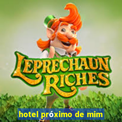 hotel próximo de mim