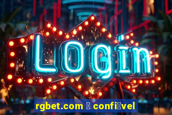 rgbet.com 茅 confi谩vel