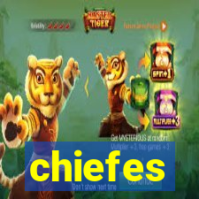 chiefes