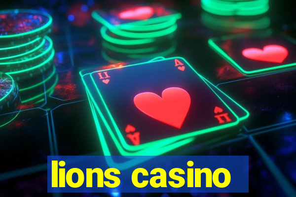 lions casino