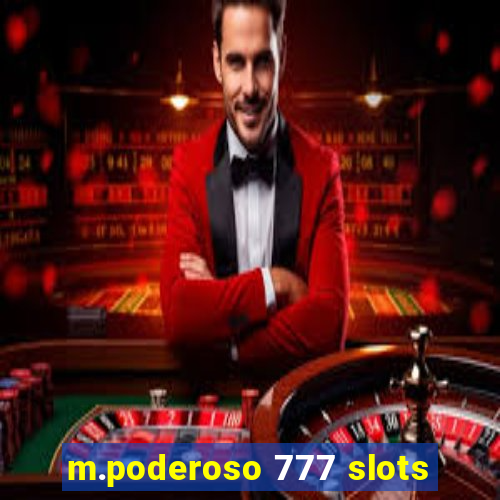 m.poderoso 777 slots