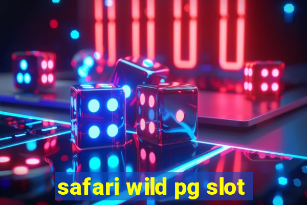 safari wild pg slot