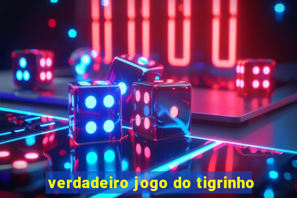 verdadeiro jogo do tigrinho