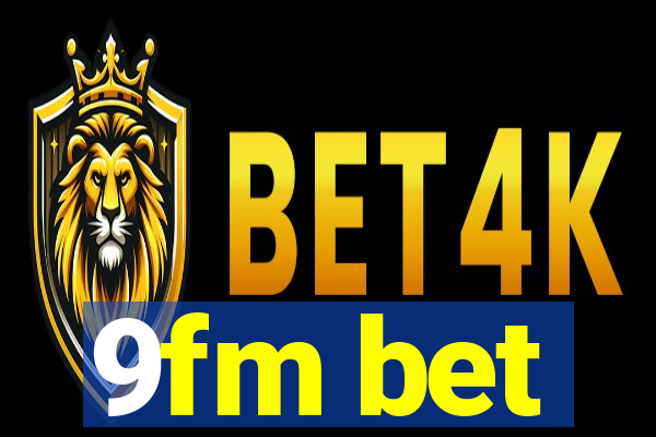 9fm bet