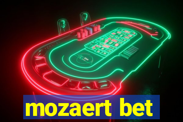 mozaert bet