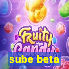 sube beta