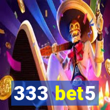 333 bet5