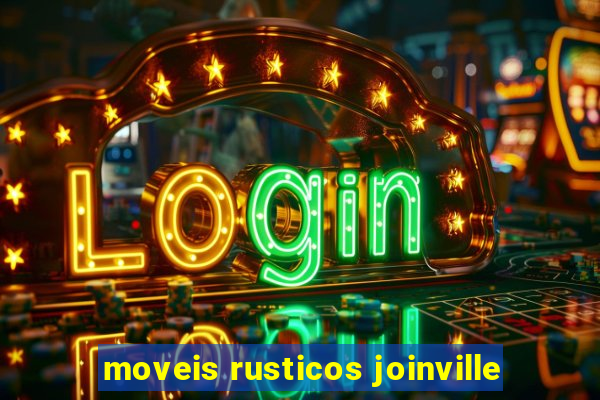 moveis rusticos joinville