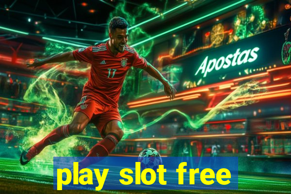 play slot free