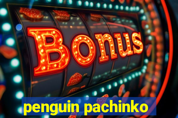 penguin pachinko