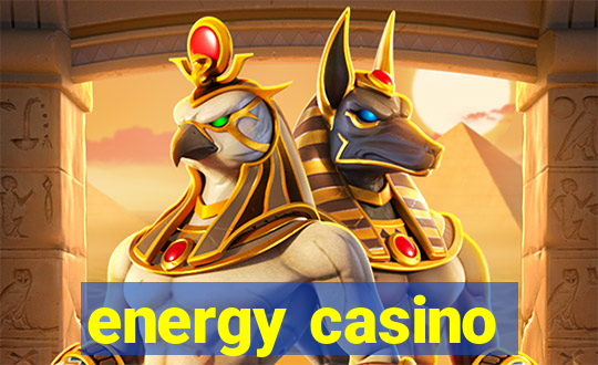 energy casino