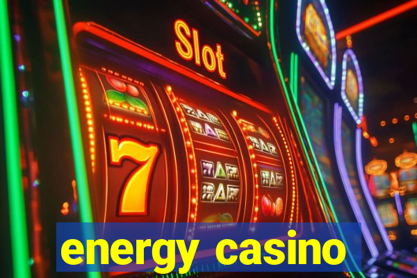 energy casino