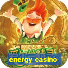 energy casino