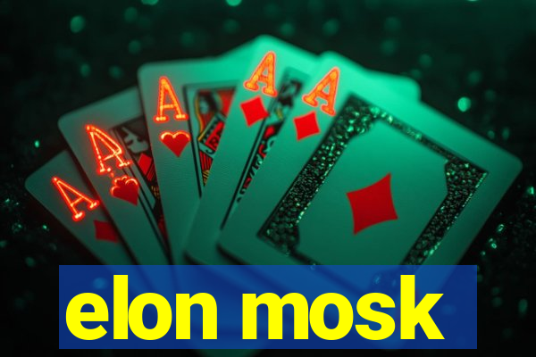 elon mosk