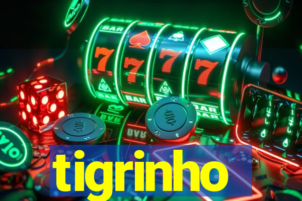 tigrinho