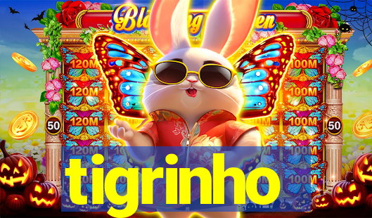 tigrinho