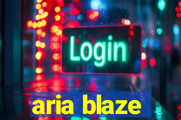 aria blaze