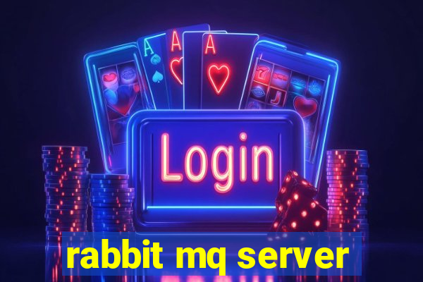 rabbit mq server