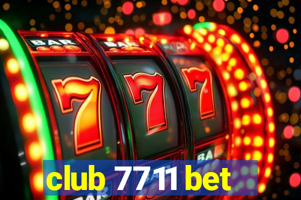 club 7711 bet