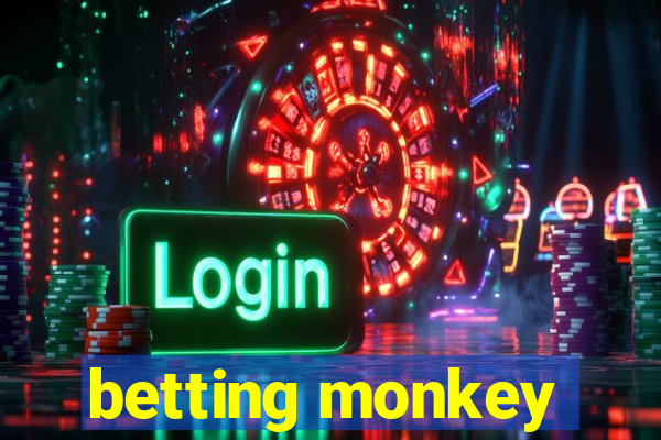 betting monkey