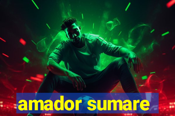 amador sumare