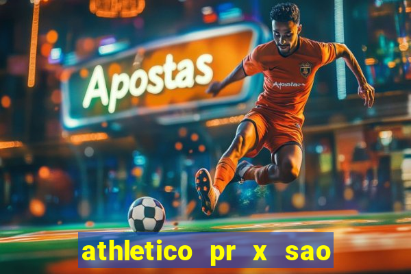 athletico pr x sao paulo palpites