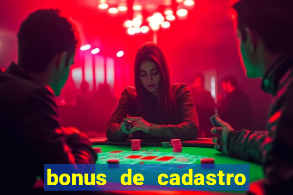 bonus de cadastro sem dep贸sito