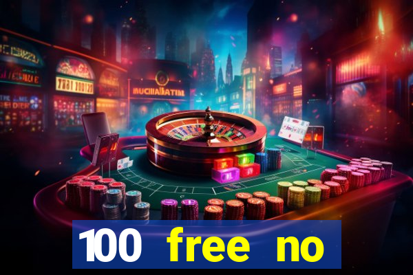 100 free no deposit casino