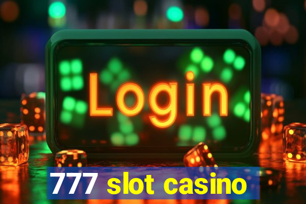 777 slot casino