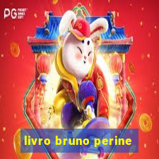 livro bruno perine