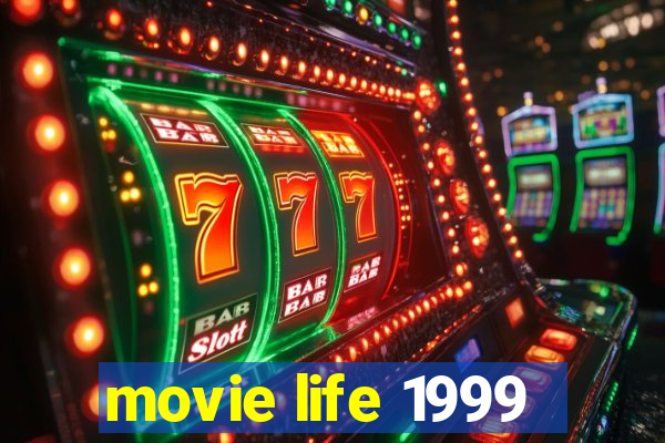 movie life 1999