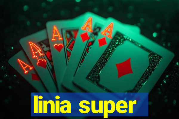 linia super