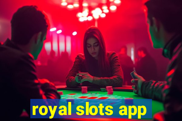 royal slots app