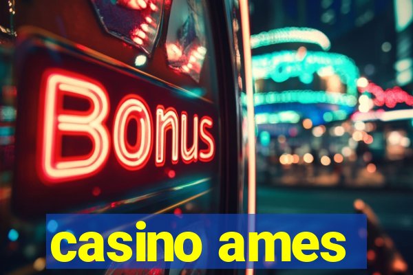 casino ames